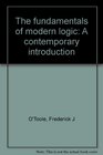The fundamentals of modern logic A contemporary introduction