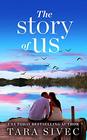 The Story of Us A heartwrenching story that will make you believe in true love