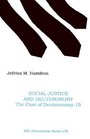 Social Justice and Deuteronomy The Case of Deuteronomy 15