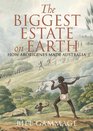 The Biggest Estate on Earth How Aborigines Made Australia