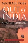 Out of India A Raj Childhood