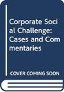 Corporate Social Challenge Cases and Commentaries