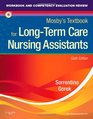 Workbook and Competency Evaluation Review for Mosby's Textbook for LongTerm Care Nursing Assistants 6e