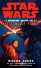 Patterns of Force (Star Wars: Coruscant Nights, Bk 3)