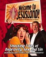 Welcome to JesusLand  Shocking Tales of Depravity Sex and Sin Uncovered by God's Favorite Church Landover Baptist