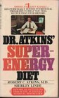 Doctor Atkin's Super Energy Diet