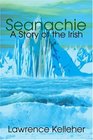 Seanachie A Story of the Irish