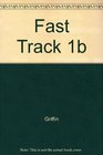 Fast Track English for Adult Learners/Book 1B