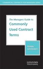The Managers Guide to Understanding Commonly Used Contract Terms (Managers Guides Series)