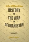 History of the War in Afghanistan Volume 2