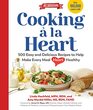 Cooking  la Heart Fourth Edition 500 Easy and Delicious Recipes for HeartConscious Healthy Meals
