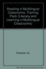 Reading in Multilingual Classrooms Training Pack