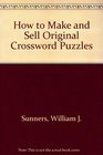 How to Make and Sell Original Crossword Puzzles