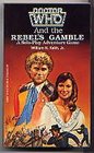 Doctor Who and the Rebel's Gamble