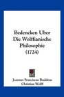 Bedencken Uber Die Wolffianische Philosophie