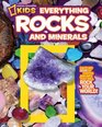 National Geographic Kids Everything Rocks and Minerals Dazzling gems of photos and info that will rock your world