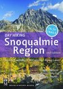 Day Hiking Snoqualmie Region Cascades Foothills I90 Corridor Alpine Lakes
