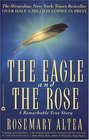 The Eagle and the Rose  A Remarkable True Story