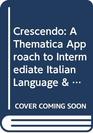 Crescendo A Thematica Approach to Intermediate Italian Language  Culture