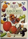 Fruits of the rain forest A guide to fruits in Australian tropical rain forests