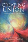 Creating Union The Essence of Intimate Relationship