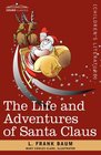 The Life and Adventures of Santa Claus