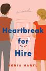 Heartbreak for Hire: A Novel