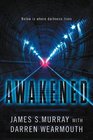 Awakened A Novel