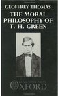 The Moral Philosophy of TH Green