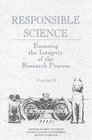 Responsible Science Ensuring the Integrity of the Research Process Volume II Background Papers and Resource Documents
