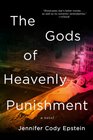 The Gods of Heavenly Punishment A Novel