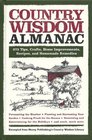 Country Wisdom Almanac (373 Tips, Crafts, Home Improvements, Recipes and Homemade Remedies)