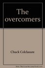 The overcomers: The unveiling of hope, comfort, and encouragement in the book of Revelation