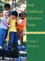Early Childhood Education Today Ninth Edition