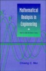 Mathematical Analysis in Engineering  How to Use the Basic Tools