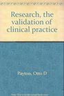 Research the validation of clinical practice