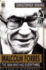 Malcolm Forbes The Man Who Had Everything
