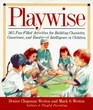 Playwise 365 FunFilled Activities for Building Character Conscience and Emotional Intelligence in Children
