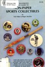 An Illustrated Price Guide to NonPaper Sports Collectibles