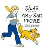 Silas and the MadSad People