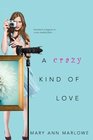 A Crazy Kind of Love (Flirting with Fame, Bk 2)