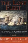 The Lost Fleet The Discovery of a Sunken Armada from the Golden Age of Piracy