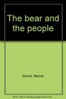The bear and the people