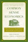 Common Sense Economics  What Everyone Should Know About Wealth and Prosperity