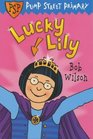 Lucky Lily Pump Street Primary Book 7