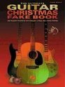 The Ultimate Guitar Christmas Fake Book  200 Holiday Favorites with Melody Lyrics and Chord Frames