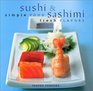 Sushi and Sashimi Simple Food Fresh Flavours