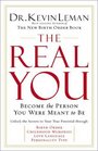 The Real You: Become the Person You Were Meant to Be