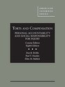 Torts and Compensation Personal Accountability and Social Responsibility for Injury Concise