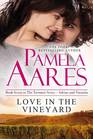 Love in the Vineyard (The Tavonesi Series) (Volume 7)